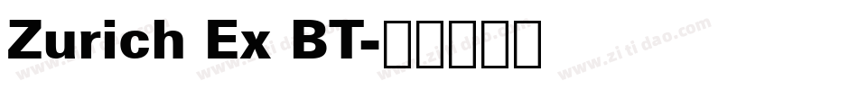 Zurich Ex BT字体转换